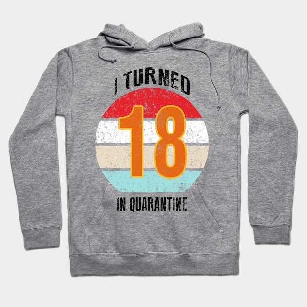 18th birthday in quarantine Hoodie by GREEN GRAPE